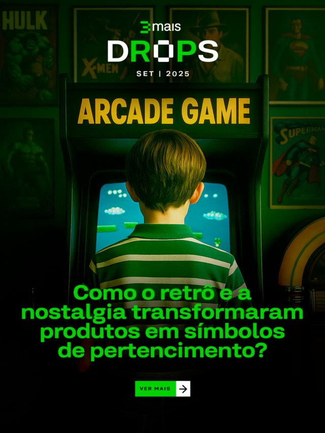 Como o retrô e a nostalgia transformaram produtos em pertencimento?
